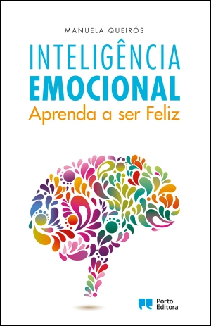 Inteligência Emocional - Aprenda a ser Feliz