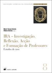 IRA - Investigação, Reflexão, Acção e Formação de Professores