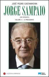 Jorge Sampaio - Uma Biografia - 2.º volume