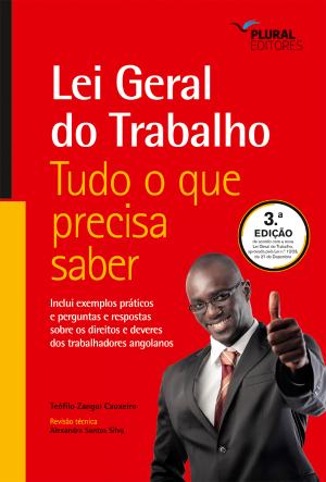 Lei Geral do Trabalho - Tudo o que precisa saber