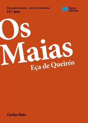 Leituras Orientadas - Os Maias, Eça de Queirós - 11.º Ano