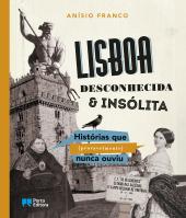 Lisboa Desconhecida & Insólita