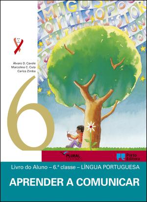 Livro do Aluno - Aprender a Comunicar - Língua Portuguesa - 6.ª Classe