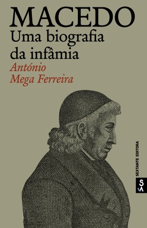 Macedo - Uma biografia da infâmia