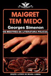 Maigret Tem Medo