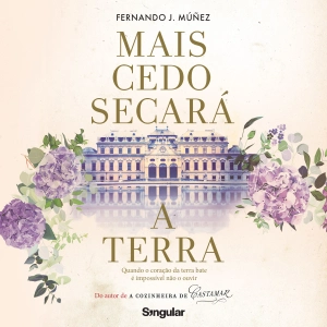 Mais Cedo Secará a Terra