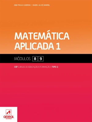 Matemática Aplicada 1 - Módulos 8 e 9 - Cursos de Educação e Formação