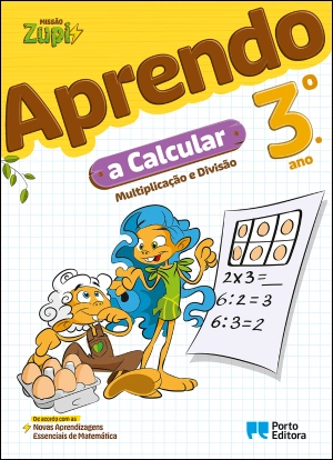 Missão Zupi - Aprendo a Calcular - 3.º ano