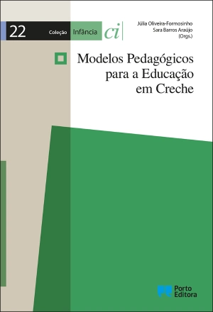 Modelos Pedagógicos para a Educação em Creche