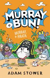 Murray e Bun! - Murray, o Pirata