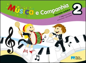 Música e companhia 2 - Educação Artística - 1.º Ciclo do Ensino Básico