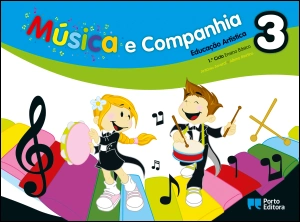 Música e companhia 3 - Educação Artística - 1.º Ciclo do Ensino Básico