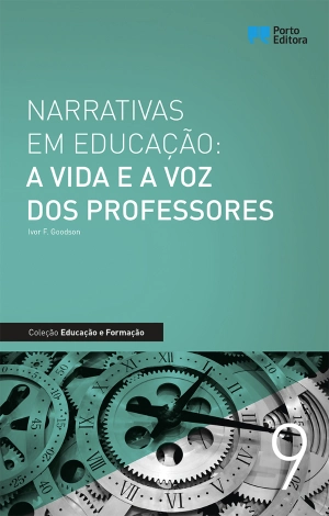 Narrativas em Educação: a Vida e a Voz dos Professores