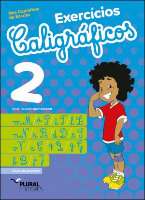 Nos Caminhos da Escrita - Exercícios Caligráficos 2 - Nível inicial de aprendizagem