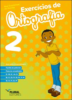 Nos Caminhos da Escrita - Exercícios de Ortografia 2 - Nível Médio de Aprendizagem