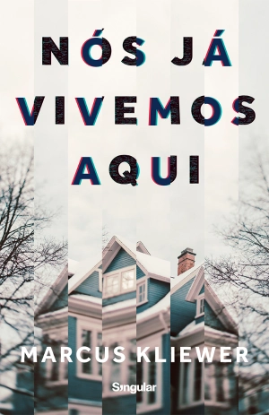 Nós já vivemos aqui