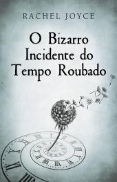 O Bizarro Incidente do Tempo Roubado