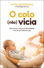 O colo (não) vicia