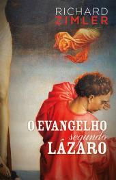 O Evangelho segundo Lázaro