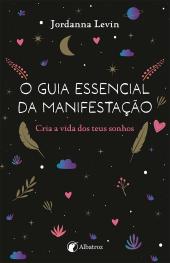 O Guia Essencial da Manifestação
