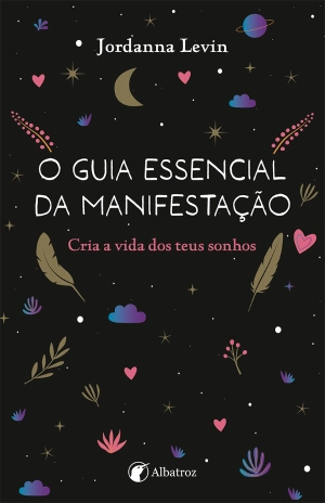 O Guia Essencial da Manifestação