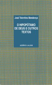 O Hipopótamo de Deus e Outros textos
