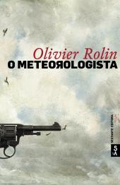 O meteorologista
