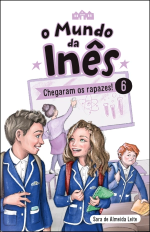 O Mundo da Inês - Chegaram os rapazes!