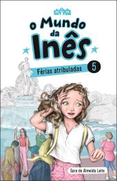 O Mundo da Inês - Férias atribuladas