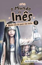 O Mundo da Inês - Medos não há quem não tenha