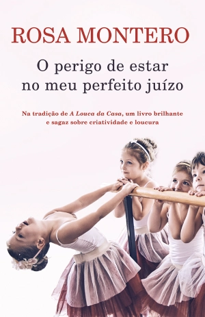O perigo de estar no meu perfeito juízo