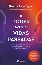 O poder das suas vidas passadas