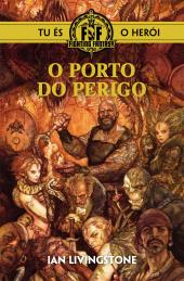 O Porto do Perigo