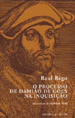 O Processo de Damião de Goes na Inquisição