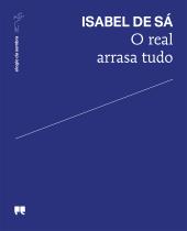 O real arrasa tudo