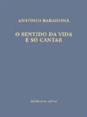 O Sentido da Vida é Só Cantar