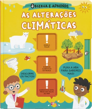 Observa e aprende - As alterações climáticas