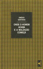 Onde o Homem Acaba e a Maldição Começa