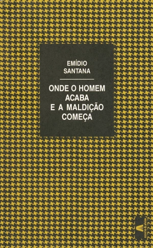 Onde o Homem Acaba e a Maldição Começa