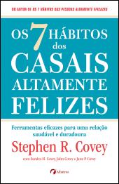 Os 7 Hábitos dos Casais Altamente Felizes