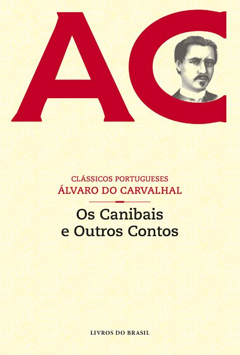 Os Canibais e Outros Contos