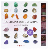 Os cristais dos 7 chakras