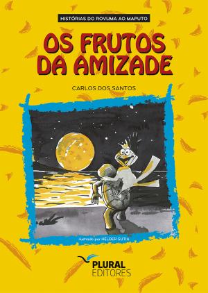 Os Frutos da Amizade