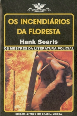 Os Incendiários da Floresta