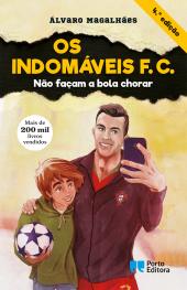 Os Indomáveis F. C. - Não façam a bola chorar