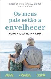 Os meus pais estão a envelhecer