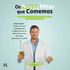 Os novos mitos que comemos