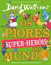 Os piores super-heróis do mundo