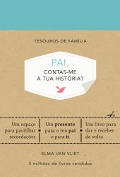 Pai, Contas-me a tua História?