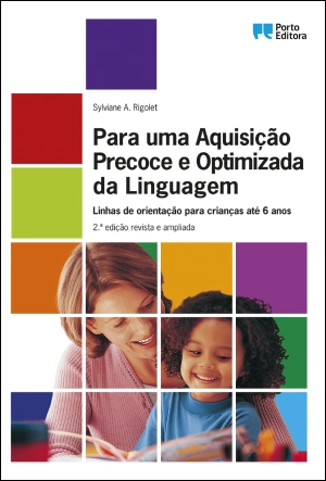 Para uma Aquisição Precoce e Optimizada da Linguagem